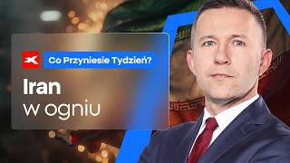 Iran w ogniu | Co przyniesie tydzień? dr Przemysław Kwiecień