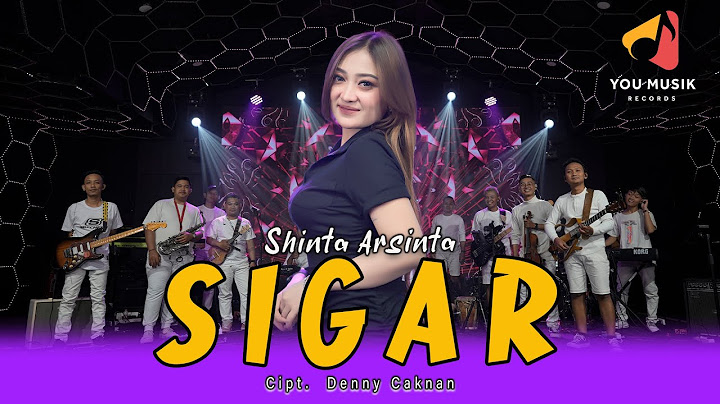SHINTA ARSINTA - SIGAR | Tegone Saiki ati mbok Sigari | Official Live Music Video