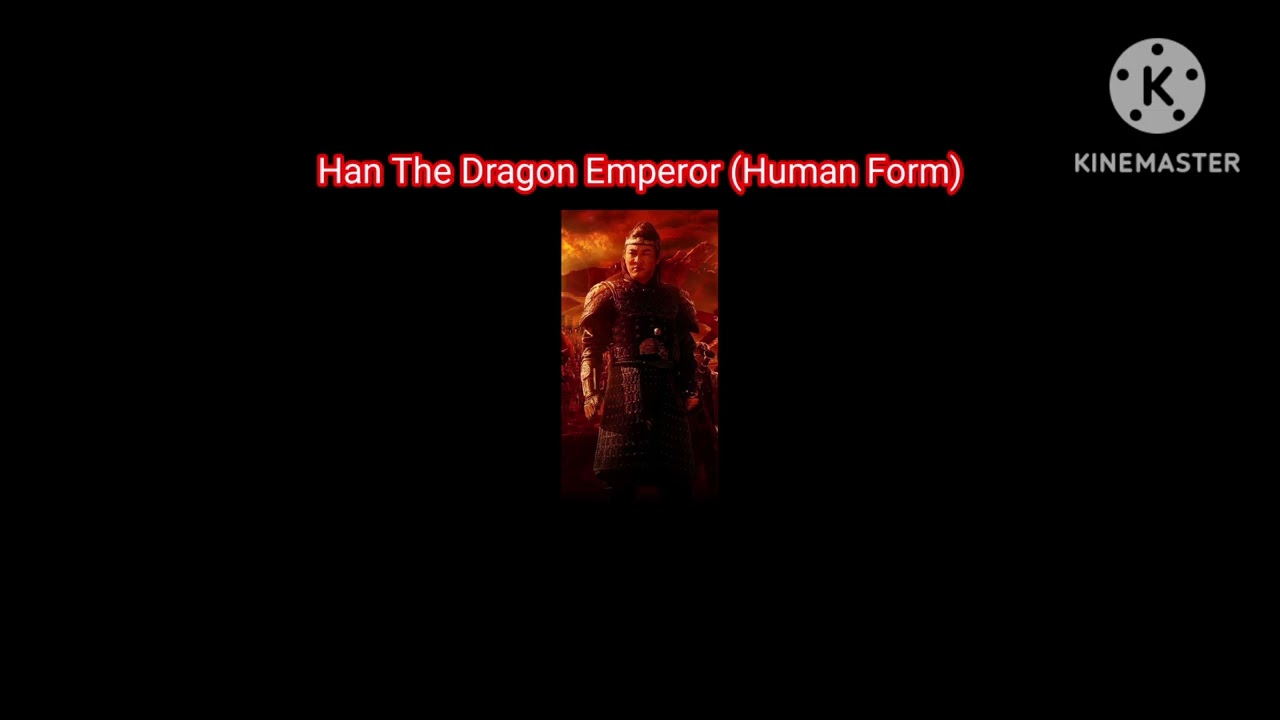 Han The Dragon Emperor (Human Form)