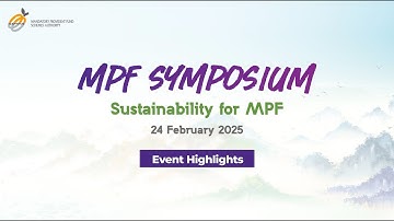 MPF Symposium (24 February 2025) (English Only) - Event Highlights