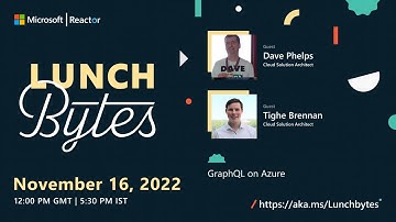 LunchBytes - GraphQL on Azure