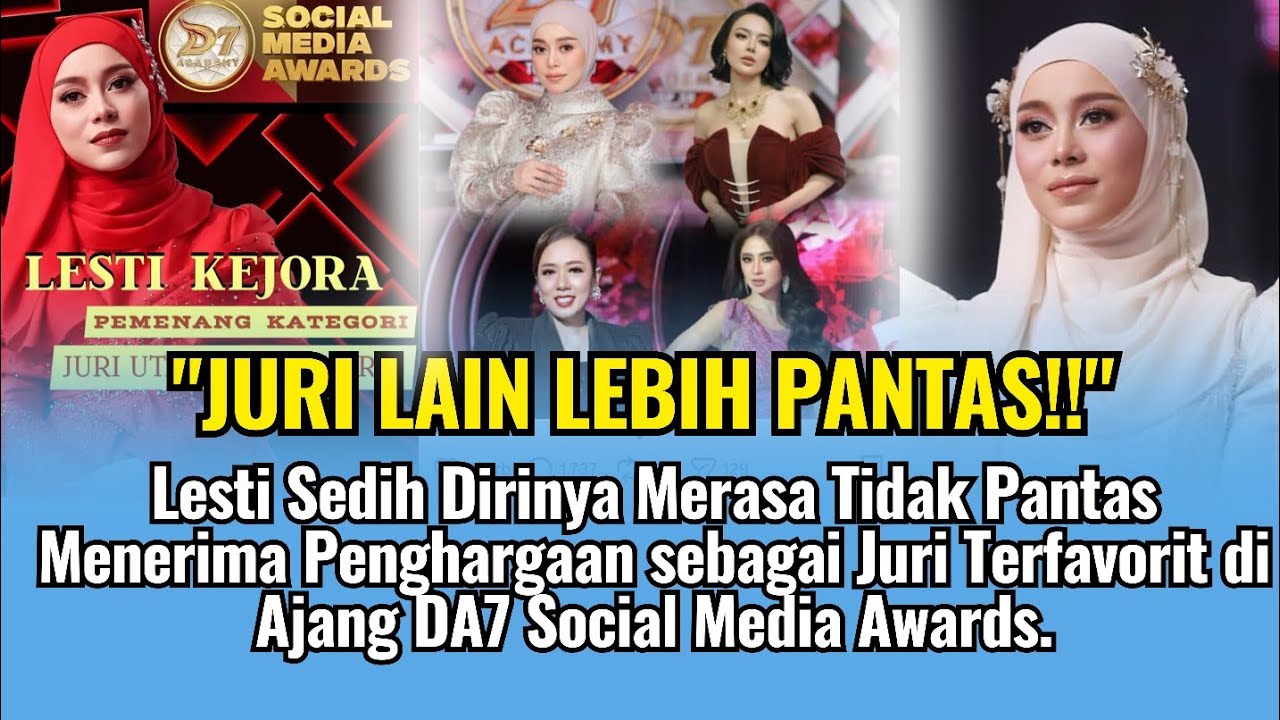 Lesti Sedih Dirinya Merasa Ga Pantas Menerima Penghargaan Juri Terfavorit di DA7 Social Media Awards