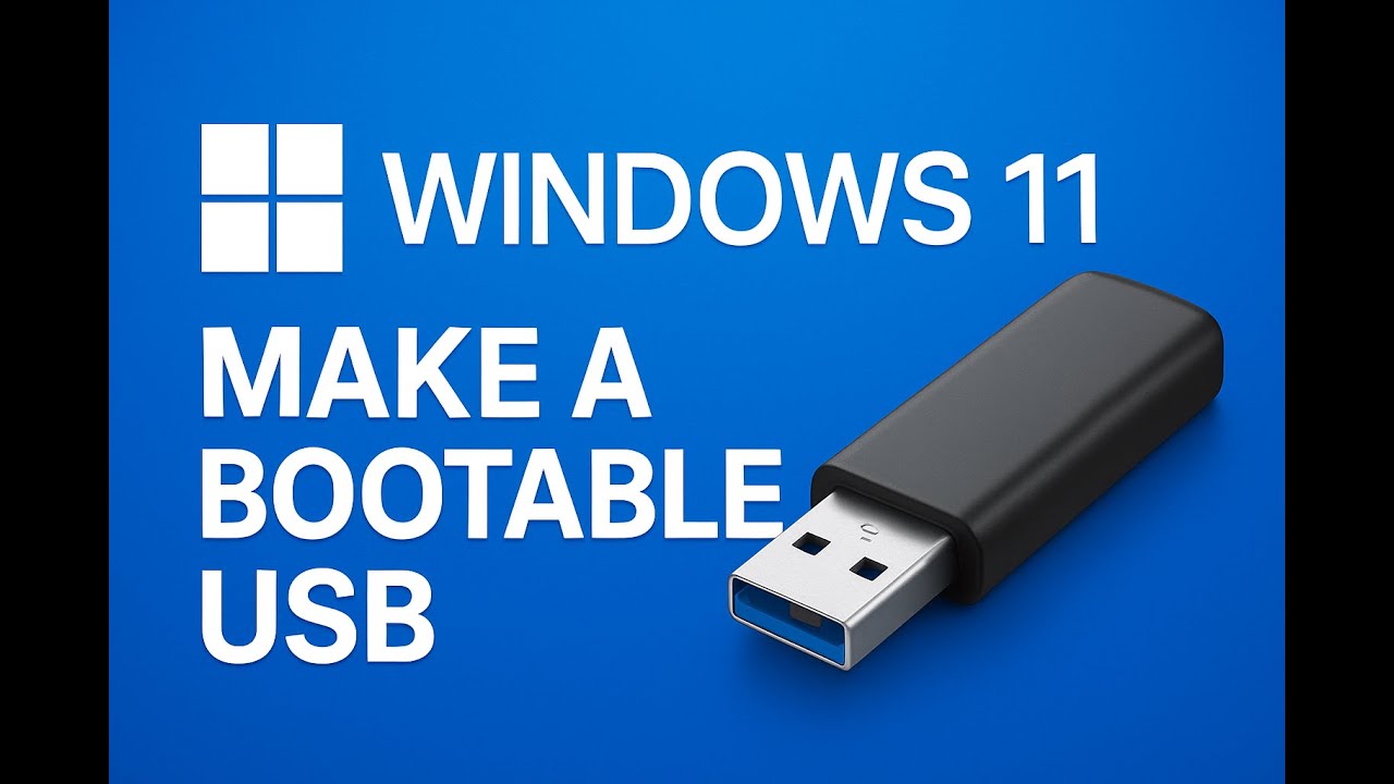 How to Make a Bootable Windows 11 USB (Step-by-Step Tutorial) - YouTube