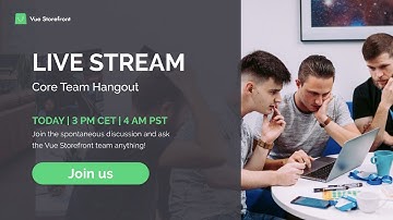 Vue Storefront Core Team Hangout | Live Stream - 20.12.2019