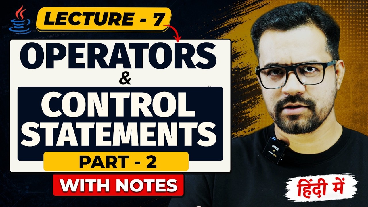 Operators and Control Statements in Java Part- 2 | Java Full Course | #7