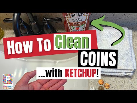 How To Clean Coins With Ketchup (Especially Pennies!)