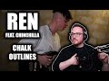 REACTING to REN X CHINCHILLA (Chalk Outlines) 😲🎶🔥