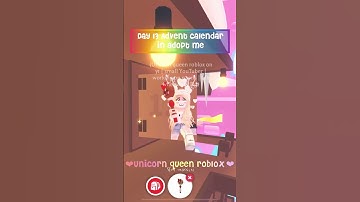 Opening day 13 Advent calendar in adopt me! | Unicorn Queen Roblox