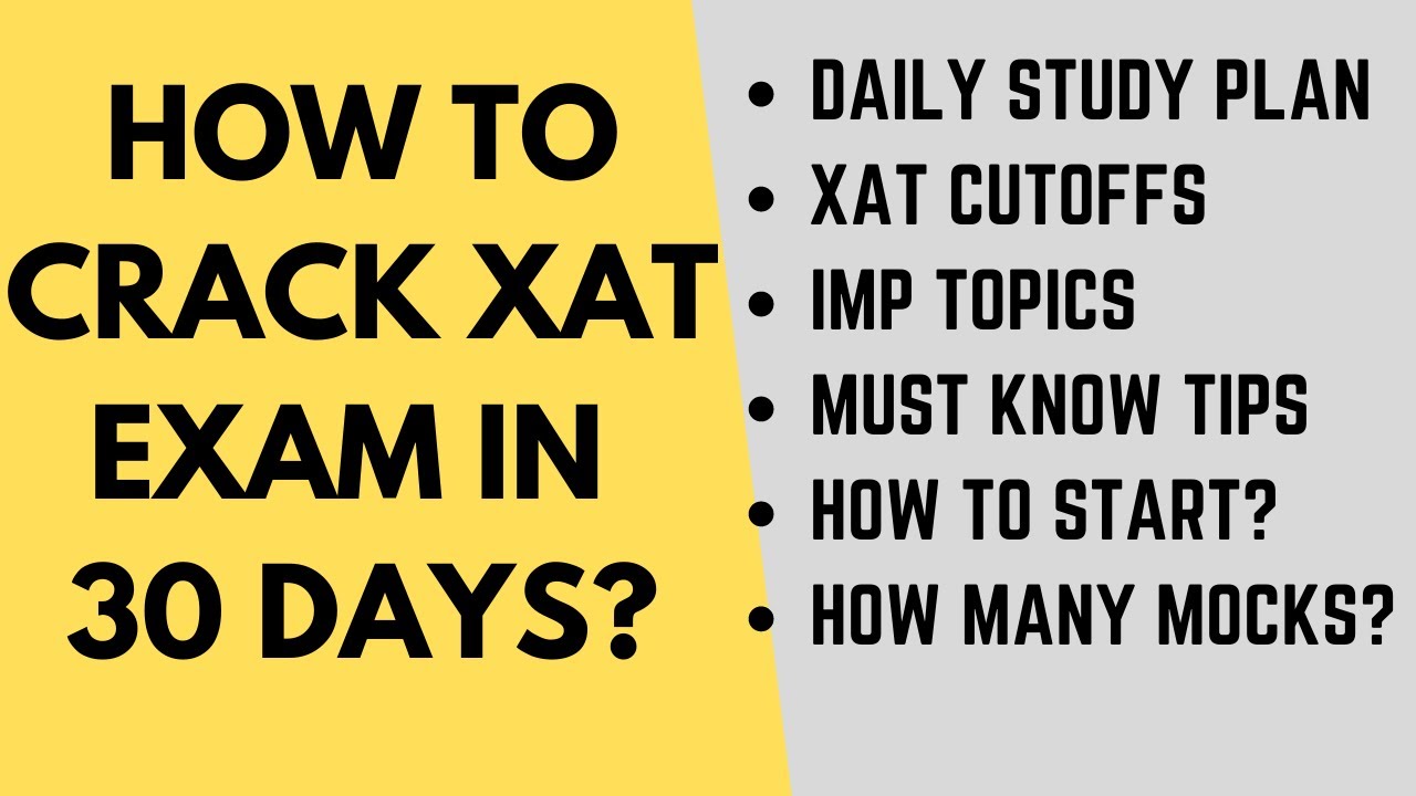 How to crack XAT exam in 30 days? XAT cutoffs, target score, Important ...