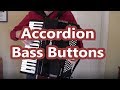 Accordion Bass Buttons, What Do They Do?