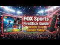 FOX Sports FireStick Guide | Watch Live Games Today!