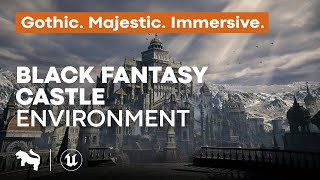 Black Fantasy Castle Showcase Unreal Engine Game-Ready Ets