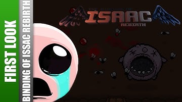 The Binding Of Isaac Rebirth : First Look