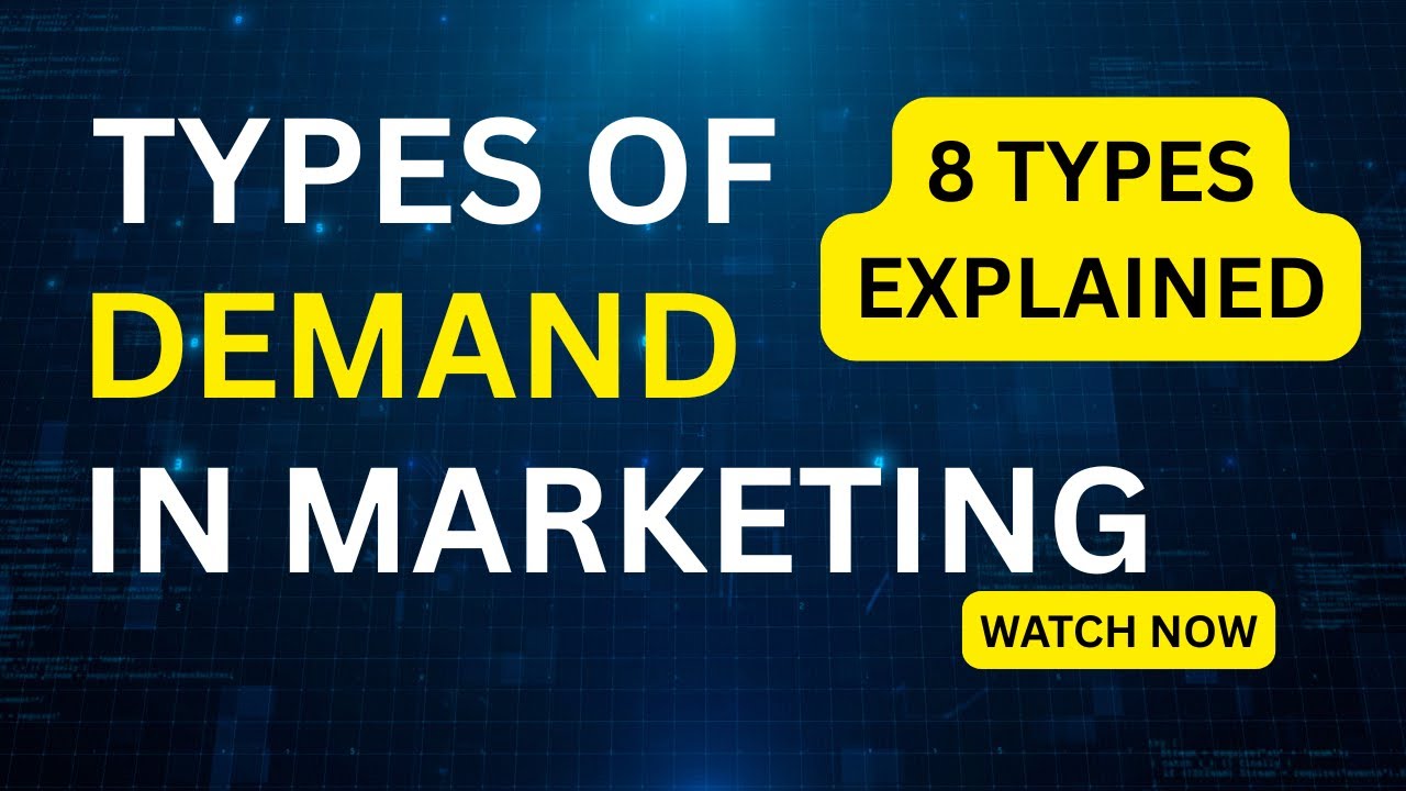 Types of Demand in Marketing | Latent, Unwholesome & More | Features of ...