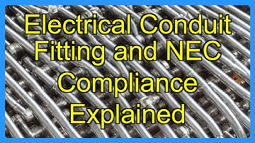 Electrical Conduit Fitting and NEC Compliance Explained