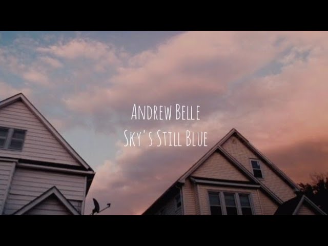 Andrew Belle - Sky's Still Blue (TRADUÇÃO) - Ouvir Música