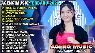 KULEPAS DENGAN IKHLAS - CANTIKA DAVINCA - AGENG MUSIC FULL ALBUM TERBARU 2024