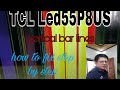 How to repair tcl led55p8us vertical bar linesger tech ph