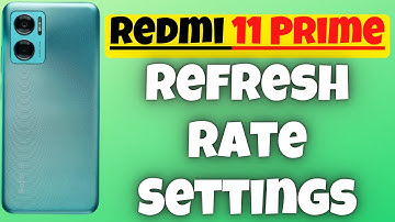 Redmi 11 Prime Refresh Rate Settings / Redmi 11 Prime Show Display Refresh Rate 11 Prime