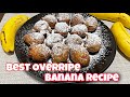 The best banana munchkins  overripe banana recipe