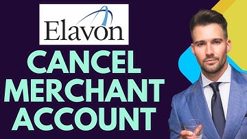 How to cancel Elavon merchant account-2025 l SM Tech