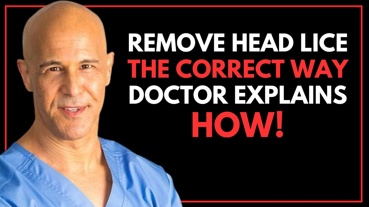 Doctor Explains: The Correct Way to Remove Head Lice || Dr. Alan Mandell