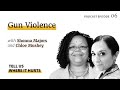 S1E6 Gun Violence