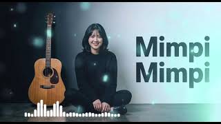 Mimpi Mimpi Temani Tidurku  Lagu Riang Rock Indie