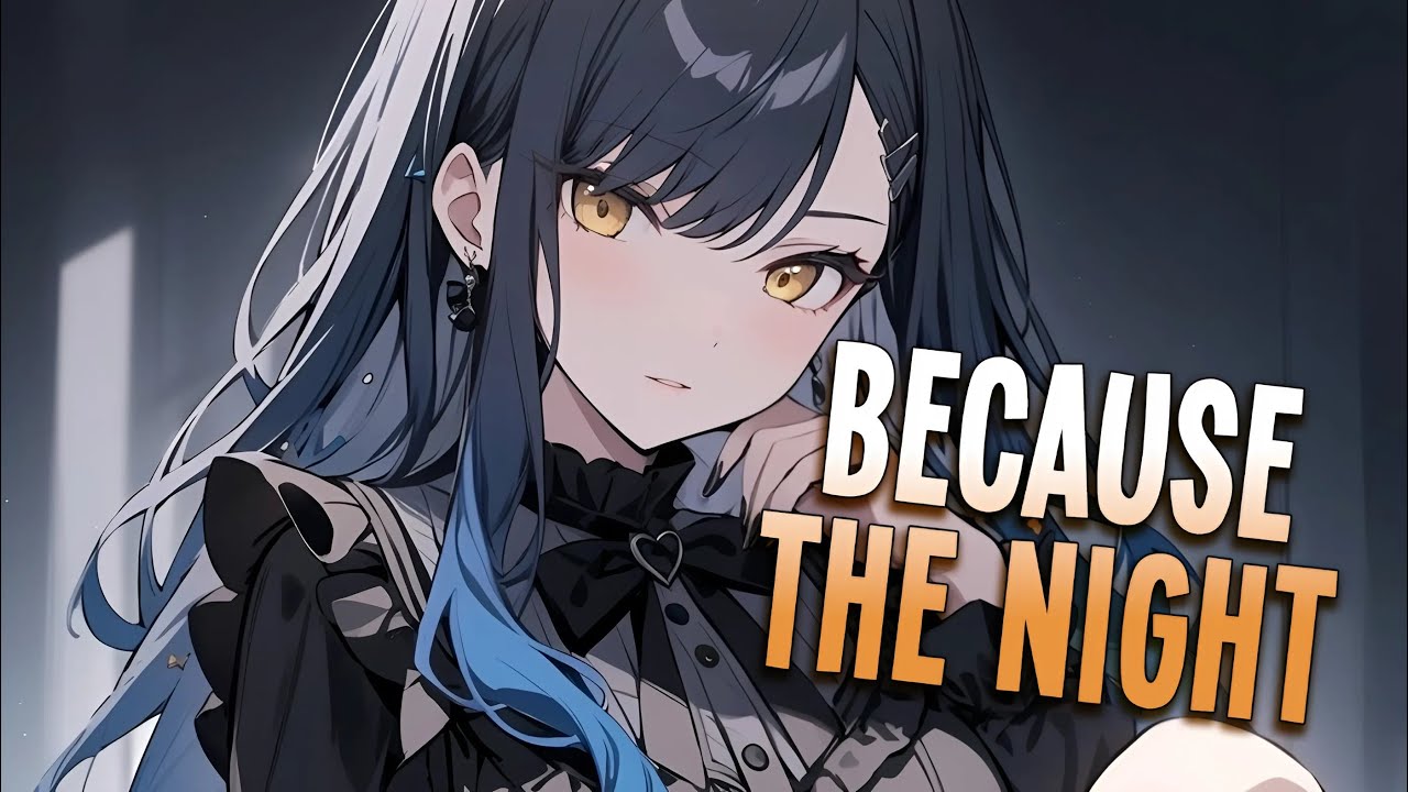Nightcore - Because The Night | R3SPAWN & Milan Gavris [Sped Up]