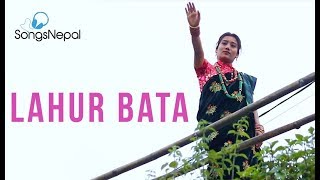Lahur Bata - Suman Pariyar | New Nepali Lok Pop Song 2019