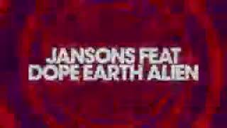 Jansons feat Dope Earth Alien   Hypnotic Extended Mix