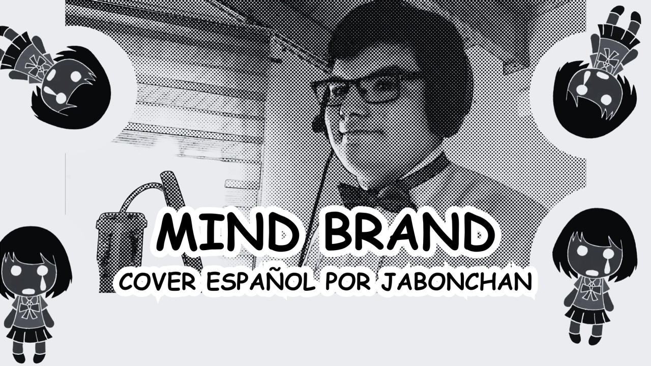Mind Brand - Cover Español (jabonchan)