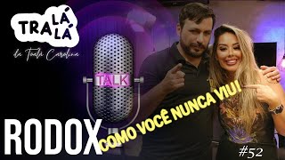 RODOX - TráLáLá #052