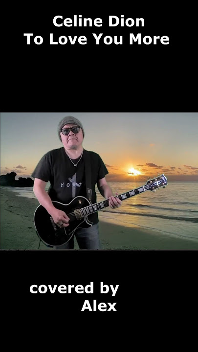 Celine Dion - To Love You More - Guitar covered by Alex #Shorts