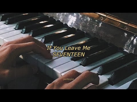 seventeen - if you leave me english lyrics