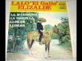 Lalo El &quot;Gallo&quot; Grande - El Palo Verde