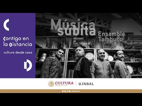 Tambuco: Música súbita (sesiones de improvisación) / Ex Teresa Arte Actual / México