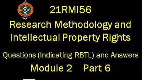 VTU, 21RMI56, Research Methodology & IPR, Question & Answer, Module 2, Part 6
