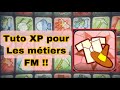 TUTO XP MÉTIERS D