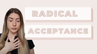 Radical Acceptance (this will change your life!)