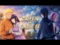 Zulfein x Qayde Se Mashup | Hinata x Naruto | Sasuke x Sakura | Anime AMV | HPO | Naruto Love Edit