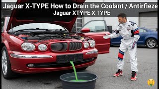DIY Coolant Flush: Draining the Antifreeze on a Jaguar X-TYPE (2002-2008)