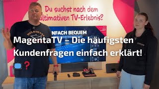Magentatv Die Häufigsten Kundenfragen Einfach Erklärt