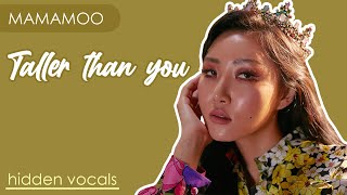 MAMAMOO - Taller than You (1cm의 자존심) || hidden vocals