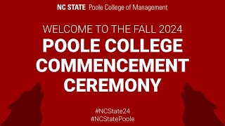 Poole College of Management Fall Commencement (December 12th, 2024)
