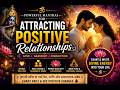 Mantra for Positive Relationships | Remove Negativity & Invite Divine Love