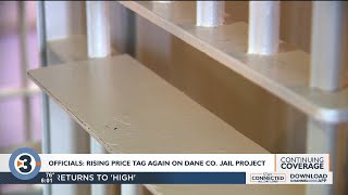 Officials: Rising price tag again on Dane County Jail project Net Worth