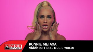 Video thumbnail of "Konnie Metaxa - AMAN - Official Music Video"