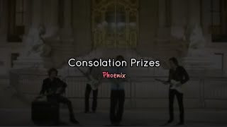 Consolation Prizes - Phoenix (Lyrics - Sub. Español)