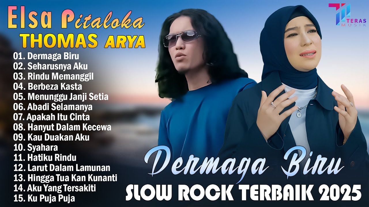 THOMAS ARYA FEAT ELSA PITALOKA FULL ALBUM TERBARU 2025 - SLOW ROCK TERPOPULER 2025 BIKIN BAPER